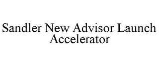 SANDLER NEW ADVISOR LAUNCH ACCELERATOR