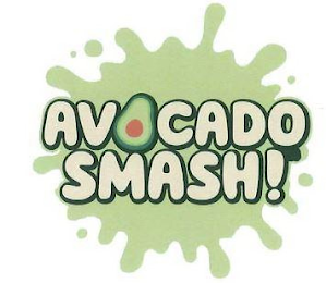 AVOCADO SMASH!