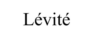 LÉVITÉ