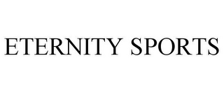 ETERNITY SPORTS