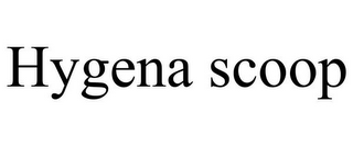 HYGENA SCOOP