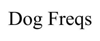 DOG FREQS