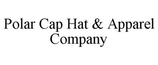 POLAR CAP HAT & APPAREL COMPANY