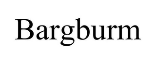 BARGBURM