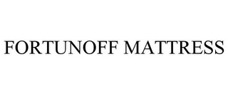 FORTUNOFF MATTRESS