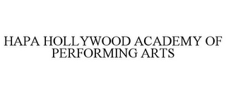 HAPA HOLLYWOOD ACADEMY OF PERFORMING ARTS