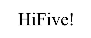 HIFIVE!