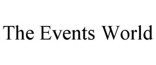 THE EVENTS WORLD