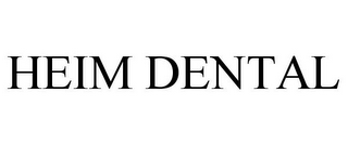 HEIM DENTAL