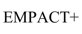 EMPACT+