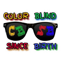 COLOR BLIND SINCE BIRTH CBSB