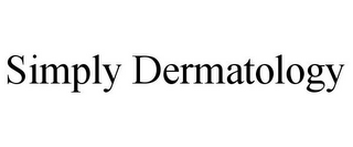 SIMPLY DERMATOLOGY