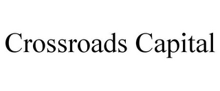 CROSSROADS CAPITAL