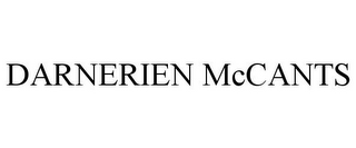 DARNERIEN MCCANTS