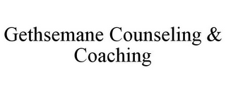 GETHSEMANE COUNSELING & COACHING