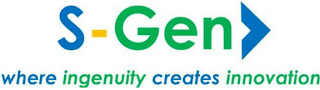 S - GEN WHERE INGENUITY CREATES INNOVATION