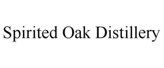 SPIRITED OAK DISTILLERY