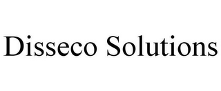 DISSECO SOLUTIONS