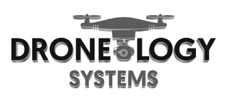 DRONEOLOGY SYSTEMS