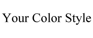 YOUR COLOR STYLE