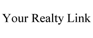 YOUR REALTY LINK