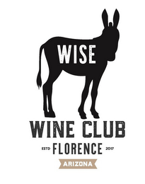 WISE WINE CLUB ESTD FLORENCE 2017 ARIZONA