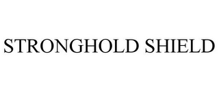 STRONGHOLD SHIELD