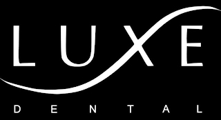 LUXE DENTAL