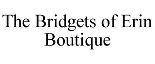 THE BRIDGETS OF ERIN BOUTIQUE