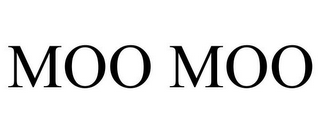 MOO MOO