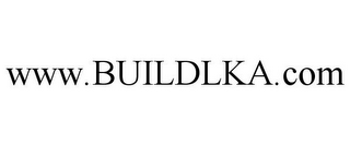 WWW.BUILDLKA.COM