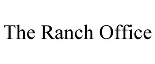 THE RANCH OFFICE