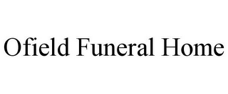 OFIELD FUNERAL HOME