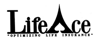 LIFEACE "OPTIMIZING LIFE INSURANCE"