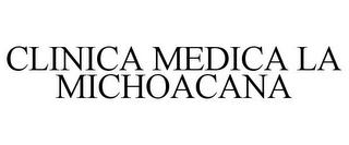 CLINICA MEDICA LA MICHOACANA