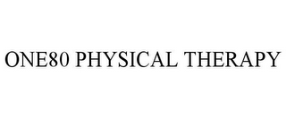 ONE80 PHYSICAL THERAPY