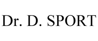 DR. D. SPORT