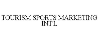 TOURISM SPORTS MARKETING INT'L