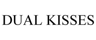 DUAL KISSES