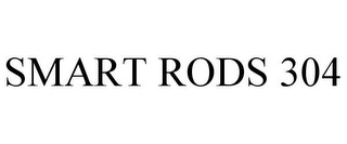 SMART RODS 304