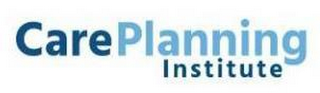 CAREPLANNING INSTITUTE