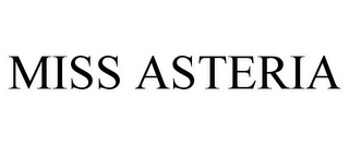 MISS ASTERIA