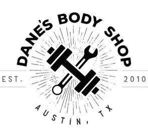 DANE'S BODY SHOP EST. 2010 AUSTIN, TX