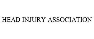 HEAD INJURY ASSOCIATION