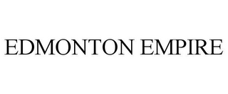 EDMONTON EMPIRE