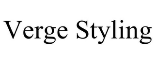 VERGE STYLING