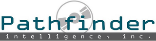 PATHFINDER INTELLIGENCE, INC.