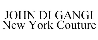 JOHN DI GANGI NEW YORK COUTURE