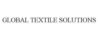 GLOBAL TEXTILE SOLUTIONS