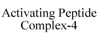 ACTIVATING PEPTIDE COMPLEX-4